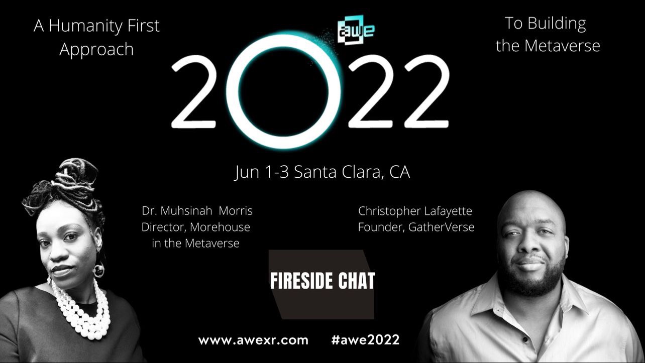 Black-and-white AWE 2022 fireside artwork presents Muhsinah Morris and Christopher Lafayette with the theme A Humanity First Approach to Building the Metaverse.