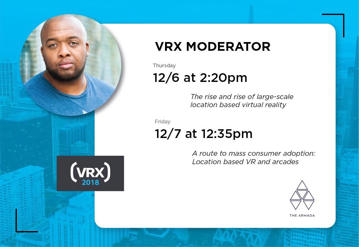 VRX 2018 artwork lists Christopher Lafayette’s December 6 and 7 moderator sessions on location-based virtual reality and consumer adoption.